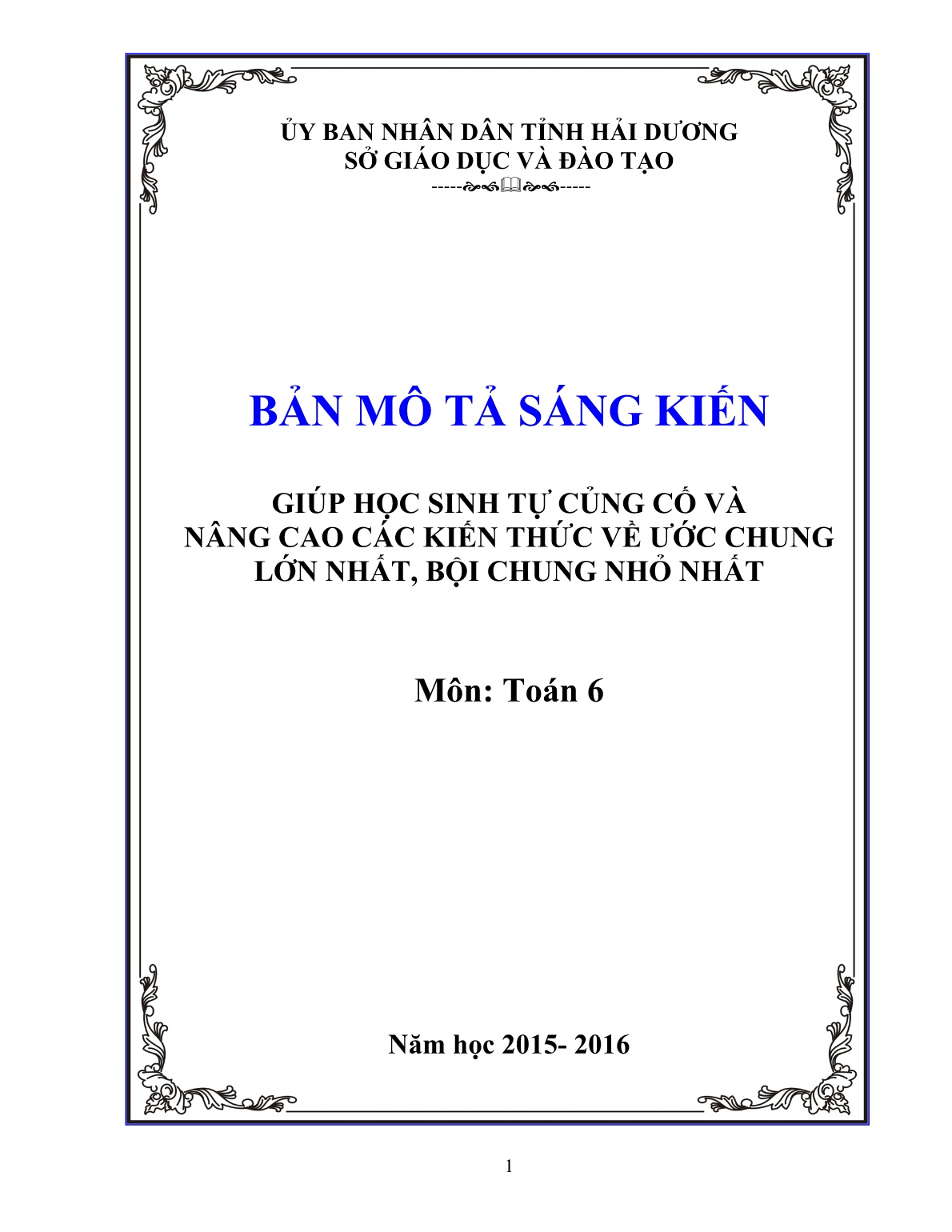 Sáng kiến kinh nghiệm Giúp học sinh tự củng cố và nâng cao các kiến thức về ước chung lớn nhất, bội chung nhỏ nhất trang 1