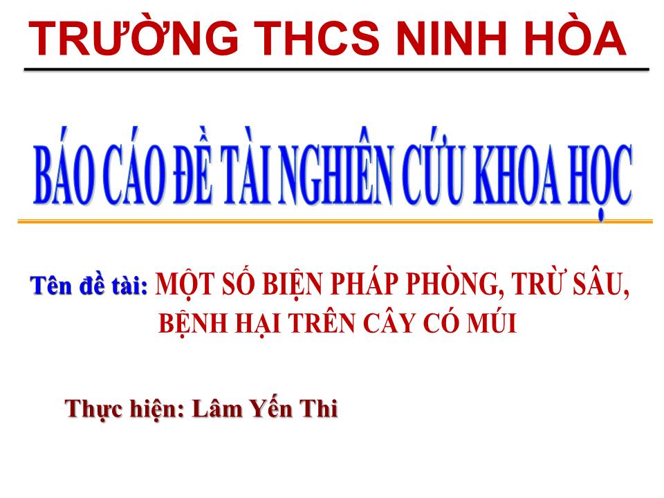 Báo cáo Sáng kiến Một số biện pháp phòng, trừ sâu, bệnh hại trên cây có múi trang 1